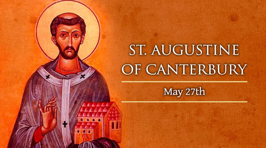 May 27 St. Augustine of Canterbury Catholic Telegraph